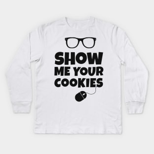 Show Me Your Cookies Kids Long Sleeve T-Shirt